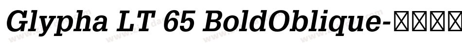 Glypha LT 65 BoldOblique字体转换